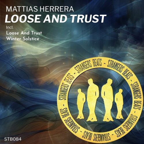 Mattias Herrera - Loose and Trust [STB084]